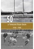50 Years of Yorkshire Rugby Union 1930 - 1980