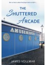 The Shuttered Arcade