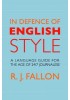 In Defence of English Style: A Language Guide for the Age of 24/7 Journalese