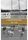 50 Years of Yorkshire Rugby Union 1930 - 1980